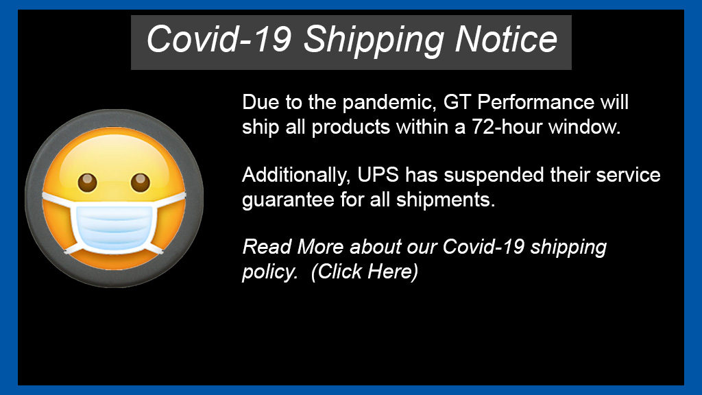 covid-19 shipping notice - GT Performance